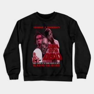 Dawn Of The Dead,Classic Horror (Version 2) Crewneck Sweatshirt